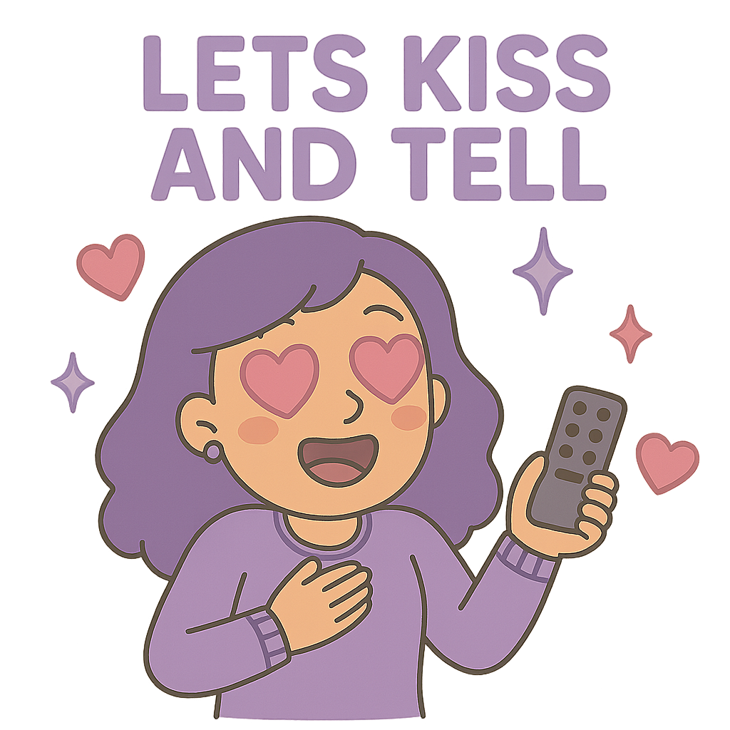 Charming cartoon-style fangirl with purple hair and heart eyes, clutching a remote in one hand and her chest with the other in dramatic swoon mode. Surrounded by pink hearts and sparkles, she looks lovestruck and thrilled. Above her, bold pastel text reads “LET’S KISS AND TELL,” setting the tone for a drama breakdown full of romantic chaos and fangirl joy.