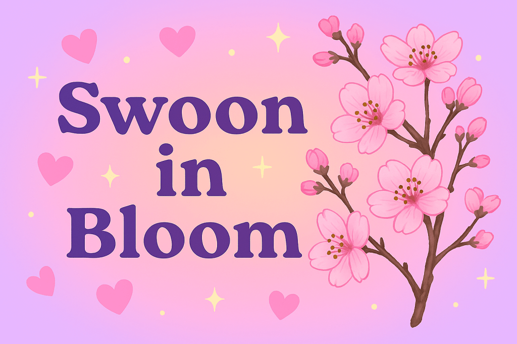 Pastel lavender and pink gradient graphic with sparkles and hearts in the background. The words “Swoon in Bloom” are written in bold, curvy purple font. A realistic cherry blossom branch with delicate pink flowers stretches across the design, adding a soft and romantic touch. The overall style matches other Zenyalore Kisses category graphics, dreamy and cozy with a gentle sparkle aesthetic.